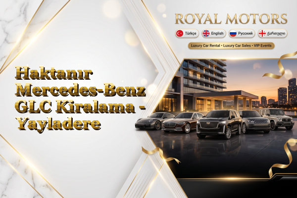 Haktanır Mercedes-Benz GLC Kiralama - Yayladere