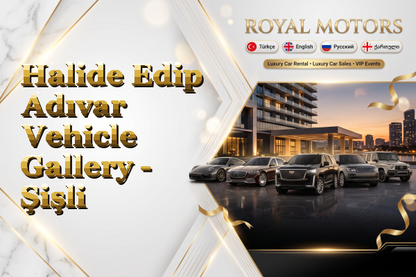 Halide Edip Adıvar Vehicle Gallery - Şişli