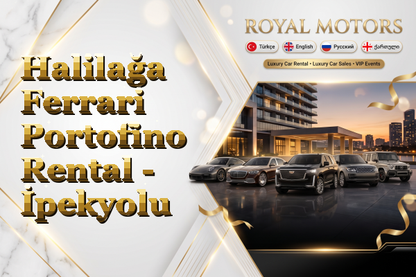 Halilağa Ferrari Portofino Rental - İpekyolu