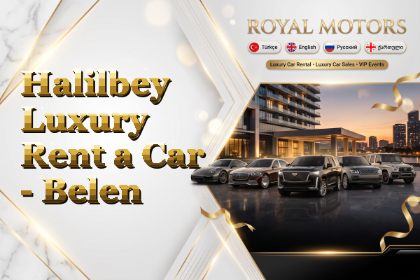 Halilbey Luxury Rent a Car - Belen