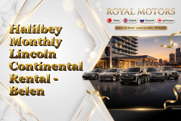 Halilbey Monthly Lincoln Continental Rental - Belen