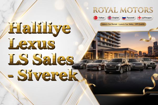 Haliliye Lexus LS Sales - Siverek
