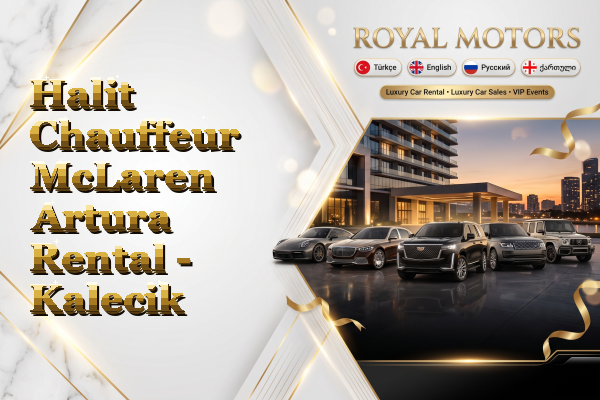 Halit Chauffeur McLaren Artura Rental - Kalecik