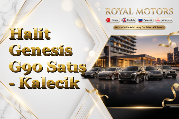 Halit Genesis G90 Satış - Kalecik