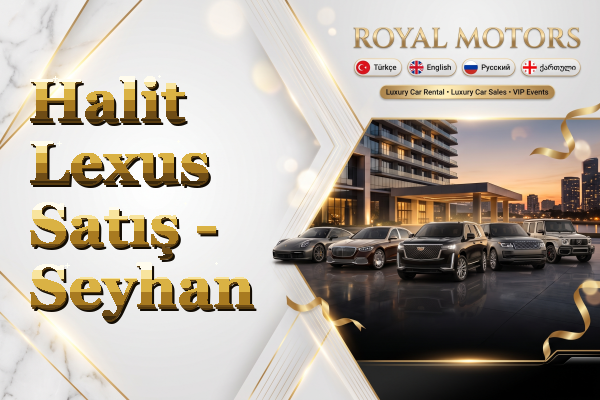 Halit Lexus Satış - Seyhan