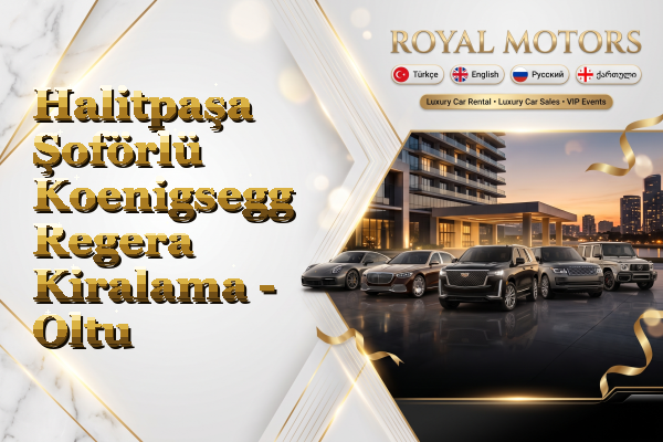 Halitpaşa Şoförlü Koenigsegg Regera Kiralama - Oltu