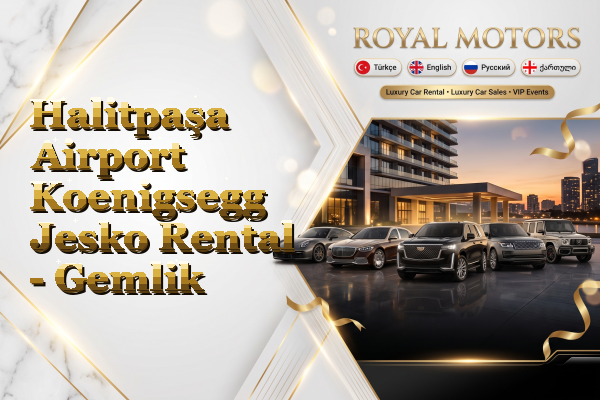 Halitpaşa Airport Koenigsegg Jesko Rental - Gemlik