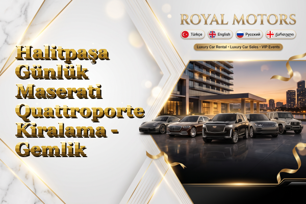 Halitpaşa Günlük Maserati Quattroporte Kiralama - Gemlik