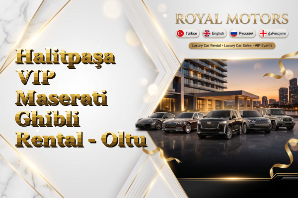 Halitpaşa VIP Maserati Ghibli Rental - Oltu
