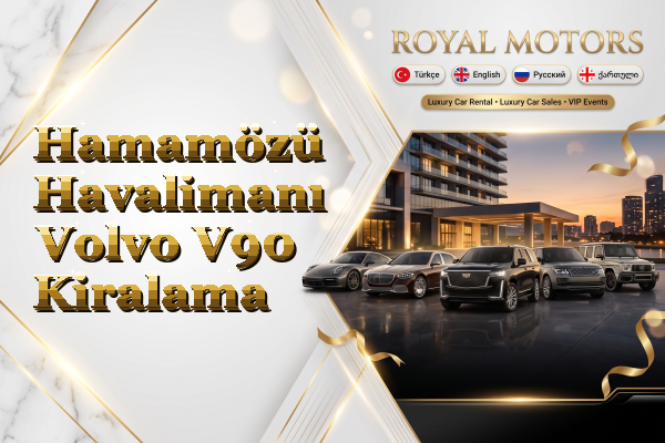 Hamamözü Havalimanı Volvo V90 Kiralama