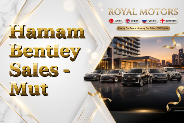 Hamam Bentley Sales - Mut