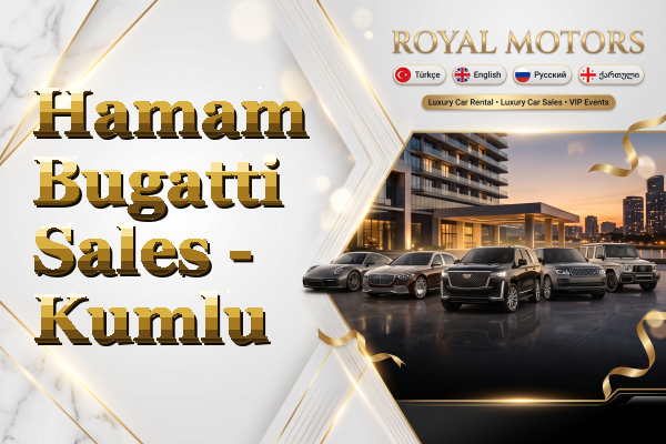 Hamam Bugatti Sales - Kumlu