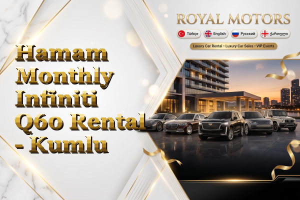 Hamam Monthly Infiniti Q60 Rental - Kumlu