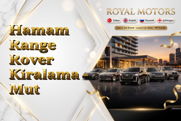 Hamam Range Rover Kiralama - Mut