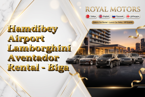 Hamdibey Airport Lamborghini Aventador Rental - Biga