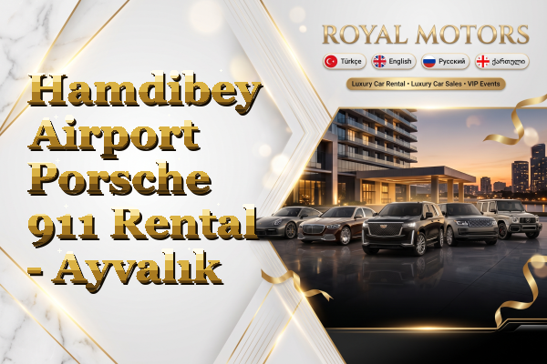 Hamdibey Airport Porsche 911 Rental - Ayvalık