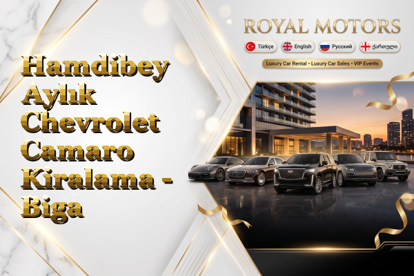 Hamdibey Aylık Chevrolet Camaro Kiralama - Biga