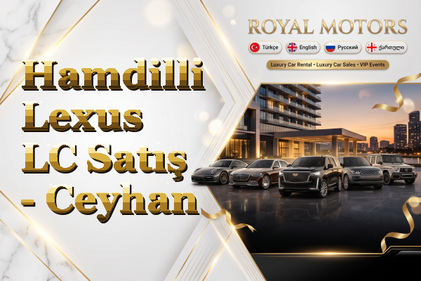 Hamdilli Lexus LC Satış - Ceyhan