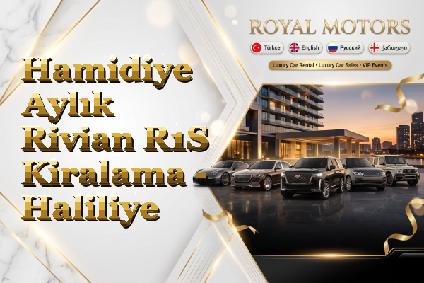 Hamidiye Aylık Rivian R1S Kiralama - Haliliye