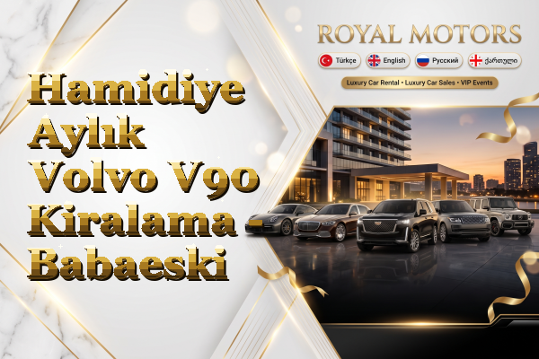Hamidiye Aylık Volvo V90 Kiralama - Babaeski