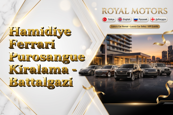 Hamidiye Ferrari Purosangue Kiralama - Battalgazi
