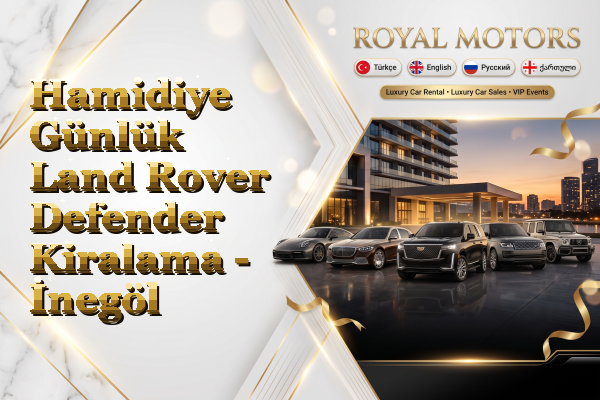 Hamidiye Günlük Land Rover Defender Kiralama - İnegöl