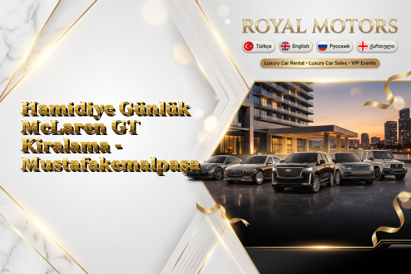Hamidiye Günlük McLaren GT Kiralama - Mustafakemalpaşa
