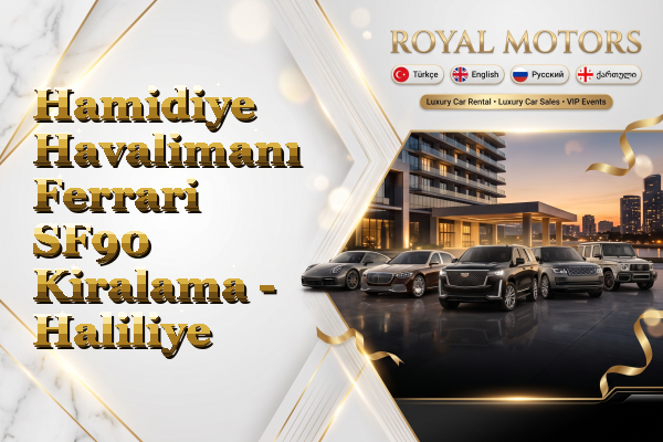Hamidiye Havalimanı Ferrari SF90 Kiralama - Haliliye