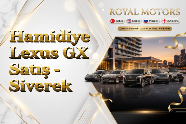 Hamidiye Lexus GX Satış - Siverek