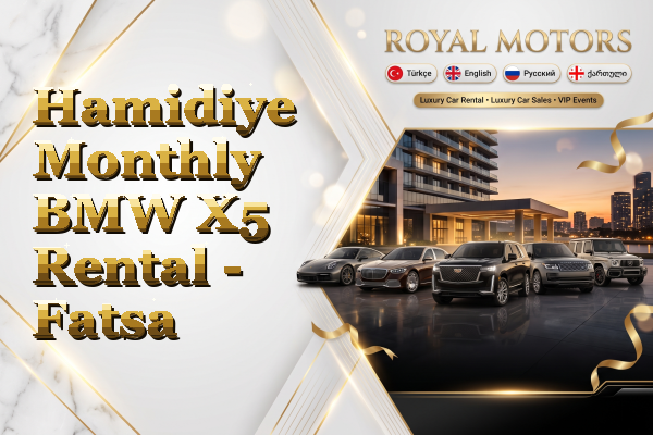 Hamidiye Monthly BMW X5 Rental - Fatsa