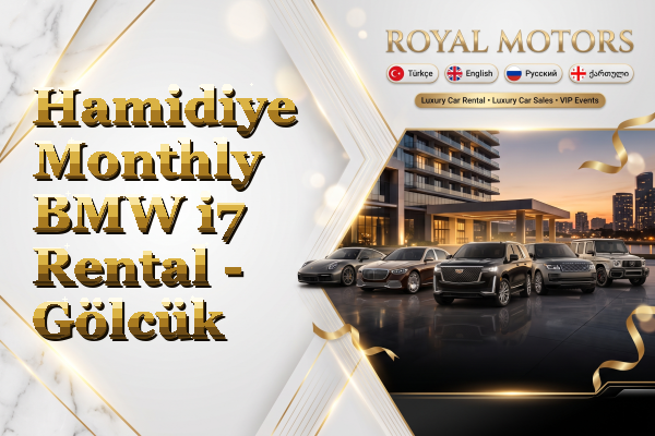Hamidiye Monthly BMW i7 Rental - Gölcük