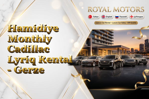 Hamidiye Monthly Cadillac Lyriq Rental - Gerze
