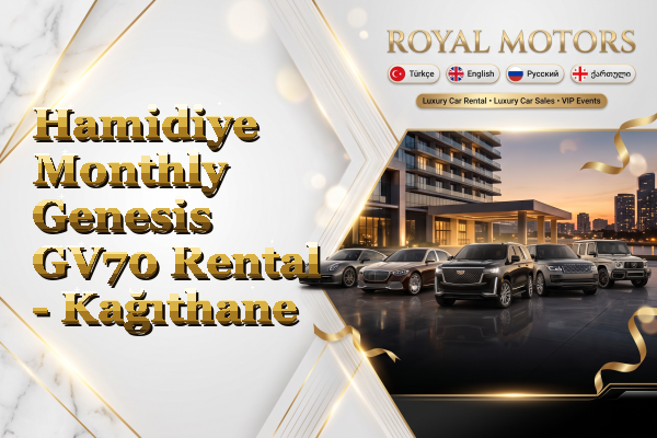 Hamidiye Monthly Genesis GV70 Rental - Kağıthane