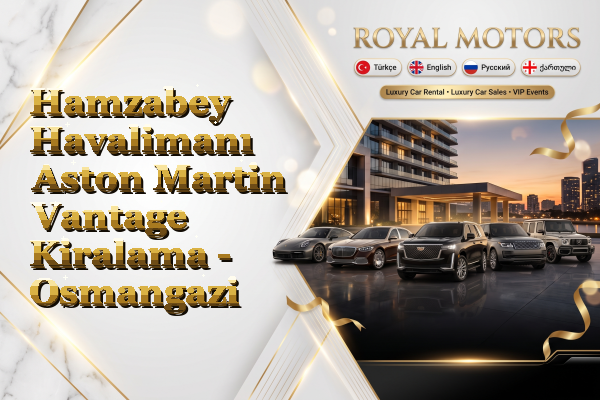 Hamzabey Havalimanı Aston Martin Vantage Kiralama - Osmangazi