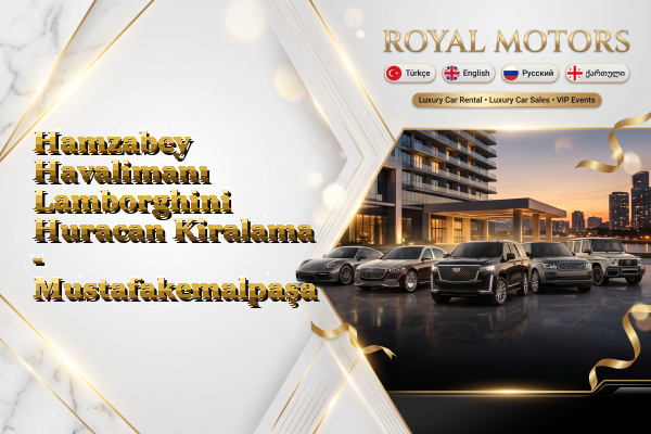 Hamzabey Havalimanı Lamborghini Huracan Kiralama - Mustafakemalpaşa