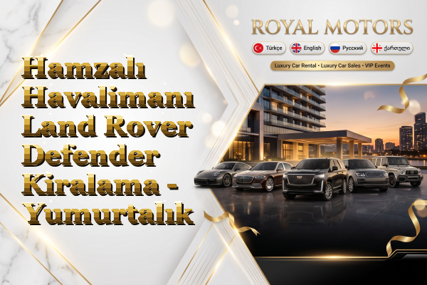 Hamzalı Havalimanı Land Rover Defender Kiralama - Yumurtalık