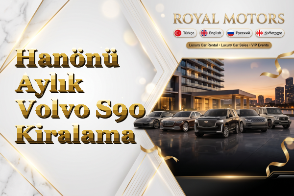 Hanönü Aylık Volvo S90 Kiralama
