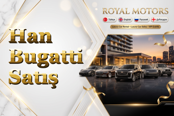 Han Bugatti Satış