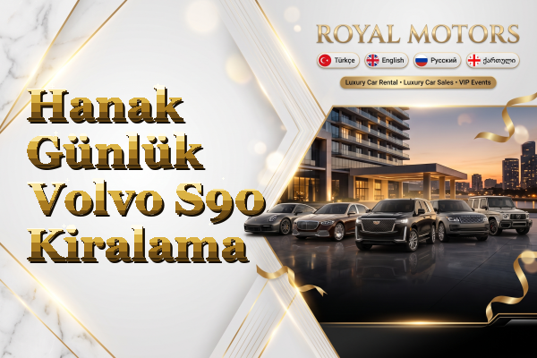 Hanak Günlük Volvo S90 Kiralama