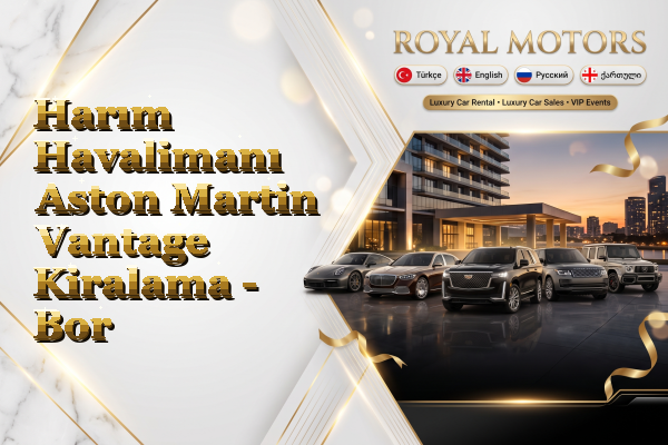 Harım Havalimanı Aston Martin Vantage Kiralama - Bor