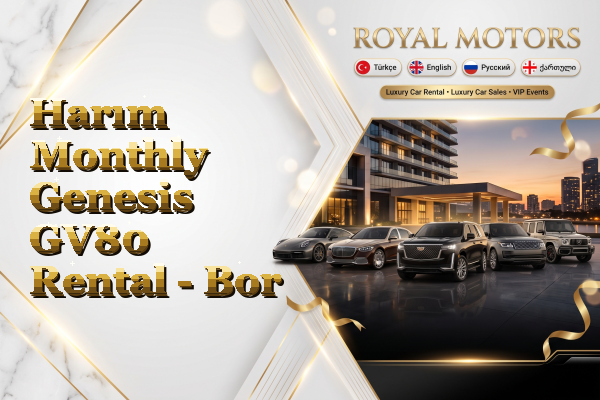 Harım Monthly Genesis GV80 Rental - Bor