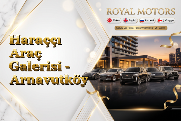 Haraççı Araç Galerisi - Arnavutköy
