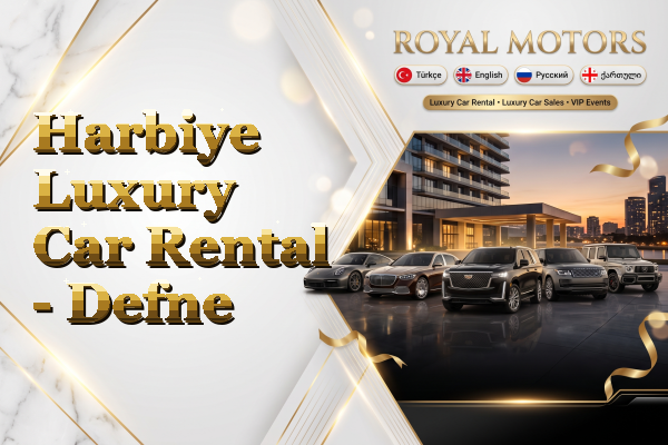 Harbiye Luxury Car Rental - Defne