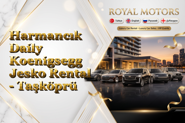 Harmancık Daily Koenigsegg Jesko Rental - Taşköprü