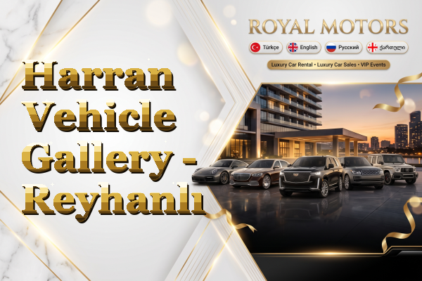 Harran Vehicle Gallery - Reyhanlı