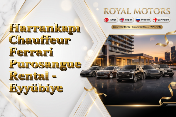 Harrankapı Chauffeur Ferrari Purosangue Rental - Eyyübiye