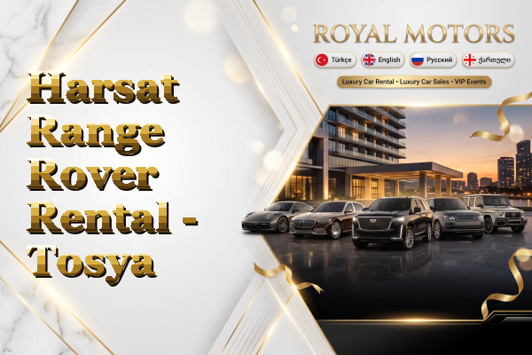 Harsat Range Rover Rental - Tosya