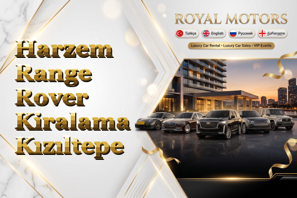 Harzem Range Rover Kiralama - Kızıltepe