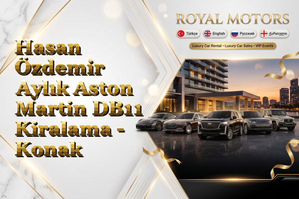 Hasan Özdemir Aylık Aston Martin DB11 Kiralama - Konak
