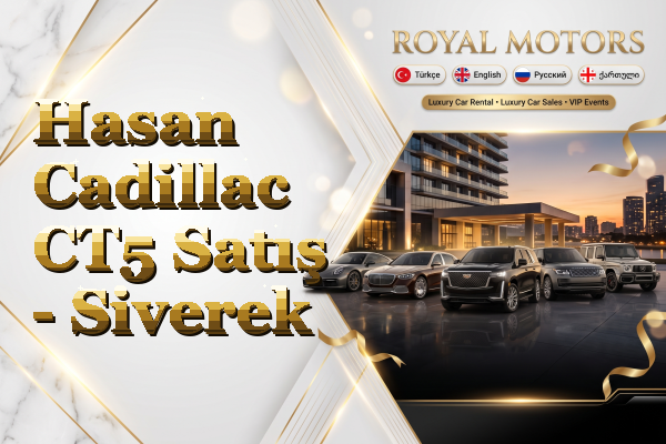 Hasan Cadillac CT5 Satış - Siverek